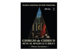 Giorgio de Chirico, pentru prima dată în România. Expoziție de anvergură la Muzeul Național de Artă Timișoara
